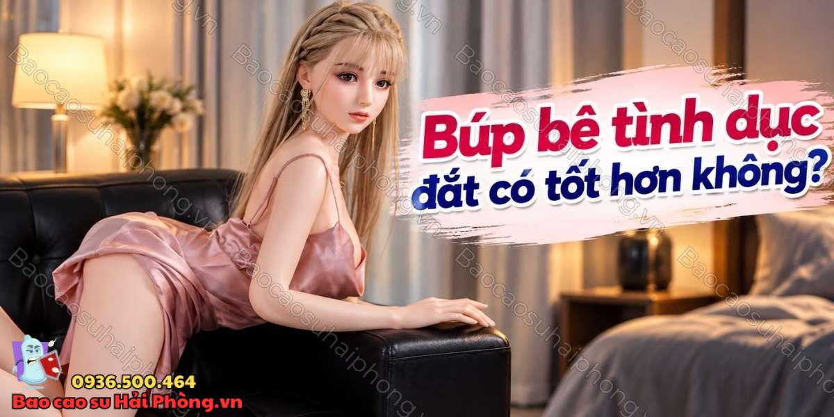 Búp bê tình dục có đắt không? Giá búp bê tình dục hiện nay