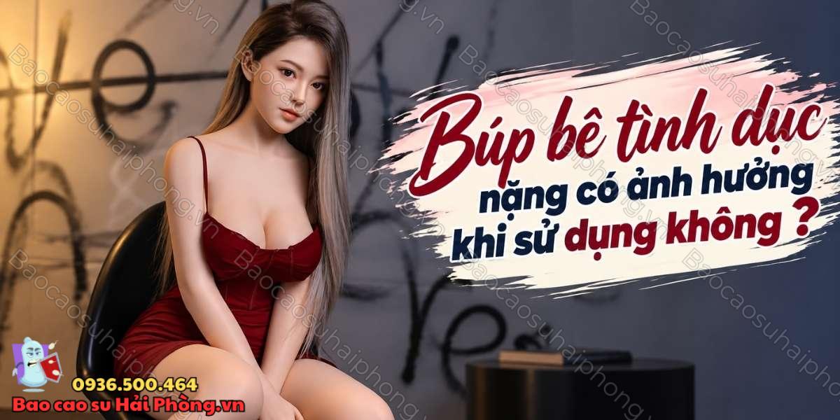Búp bê tình dục có nặng không?