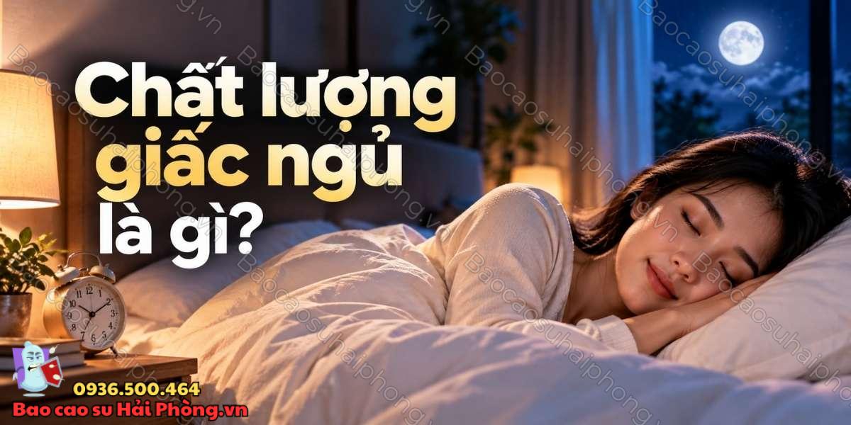 Chất lượng giấc ngủ ảnh hưởng đến sinh lý nam thế nào?