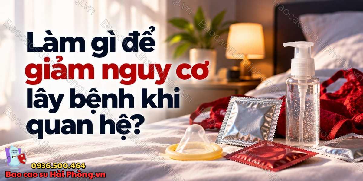 Làm sao để bảo vệ bản thân khi quan hệ "thác loạn"?