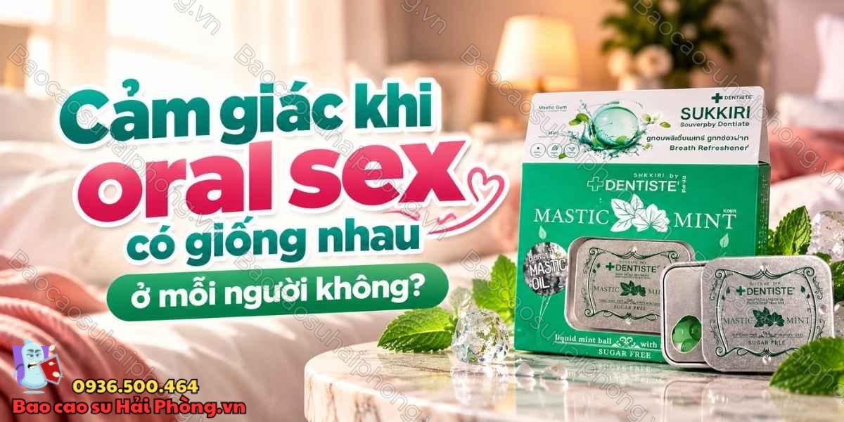 Oral sex mang lại trải nghiệm như thế nào?
